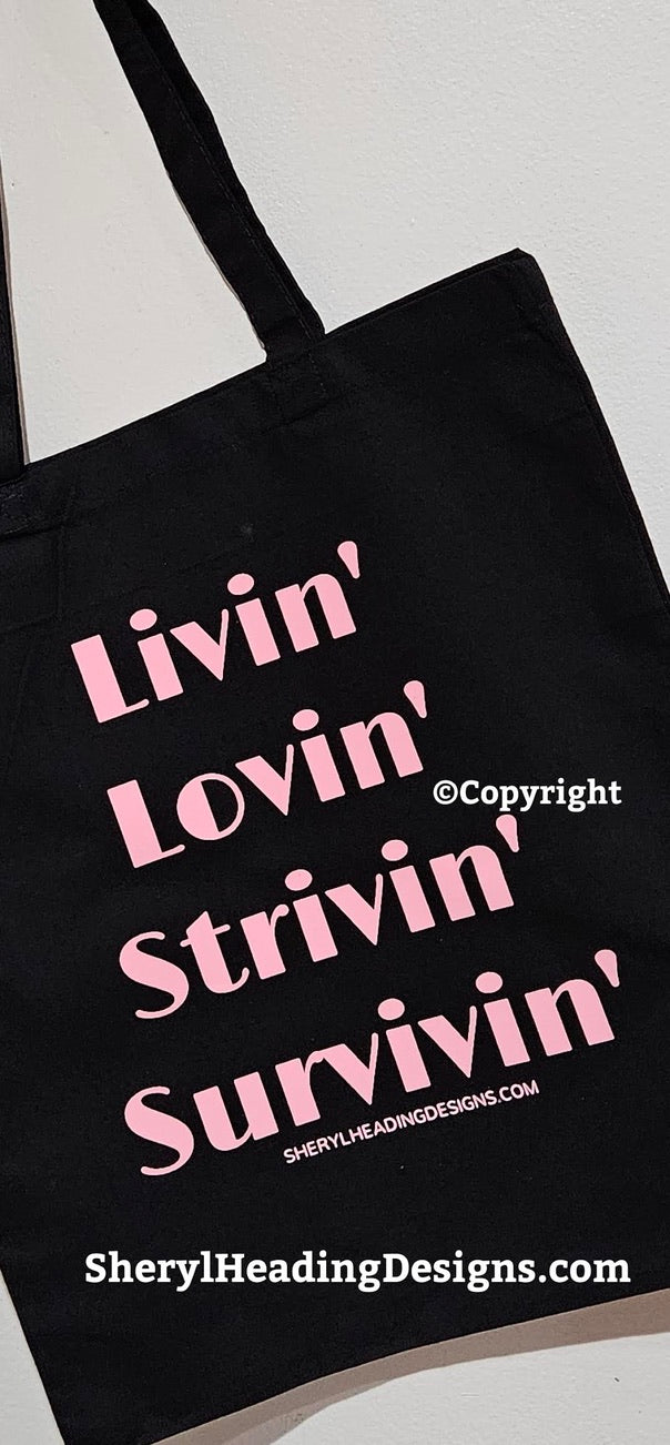 Livin' Lovin' Strivin' Survivin' Reusable Fashion Tote Bag Breast Cancer Awareness