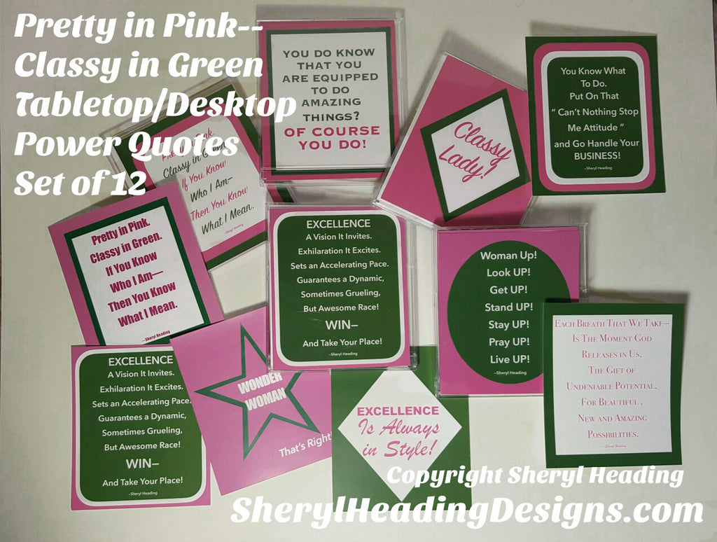 Pretty in Pink Classy in Green Desktop/Tabletop Quotes for Ladies AKA Sheryl Heading Designs