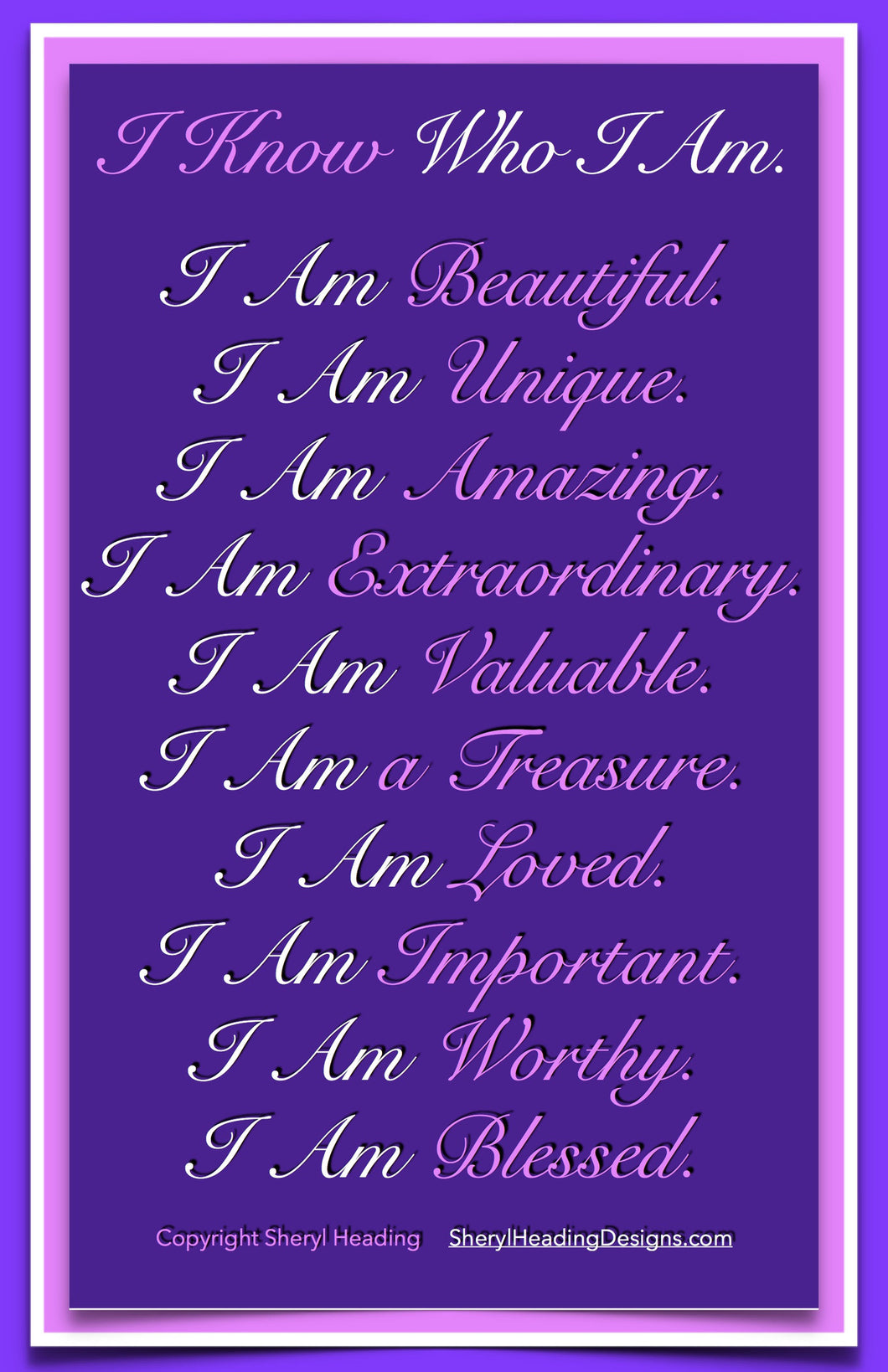 I Know Who I Am Poster - Sheryl Heading Designs
