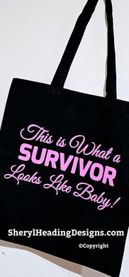 This Is What A Survivor Looks Like Baby! Fashion Tote Bag Breast Cancer Awareness