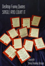 SINGLE AND LOVIN' IT SET OF 12 FUNNY Desktop/Tabletop Quotes - Sheryl Heading Designs