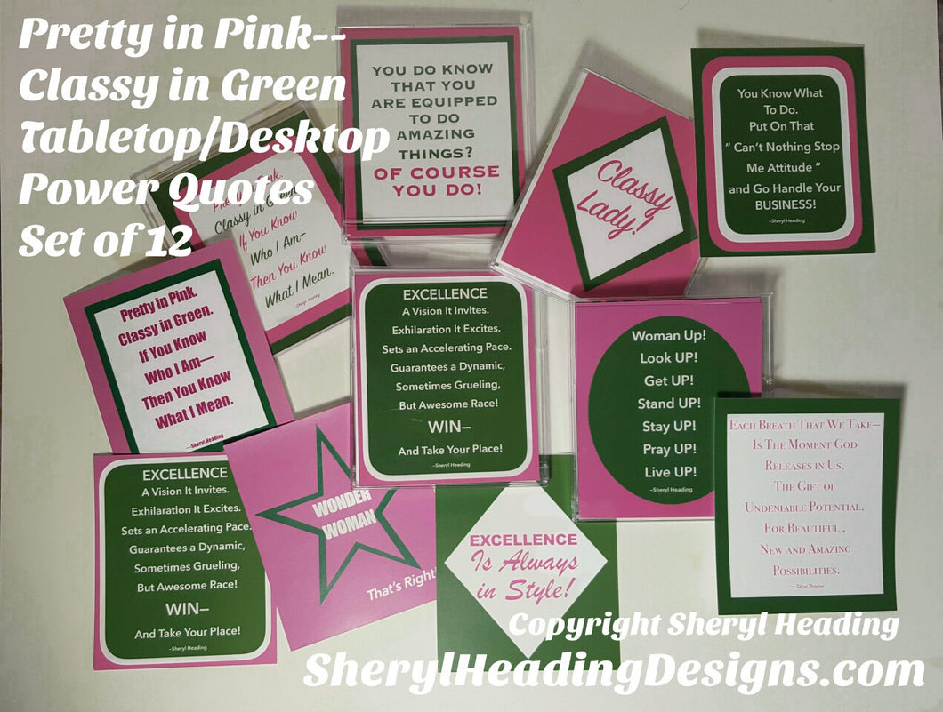 Pretty in Pink Classy in Green AKA Power Desktop/Tabletop Quotes for Ladies - Sheryl Heading Designs