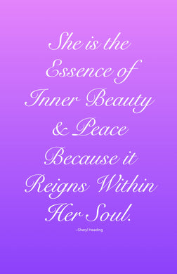 She is the Essence of Inner Beauty...Frameable Inspirational Art Poster - Sheryl Heading Designs