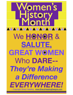 Women's History Month 2. We Honor and Salute Great Women Who Dare... Poster - Sheryl Heading Designs