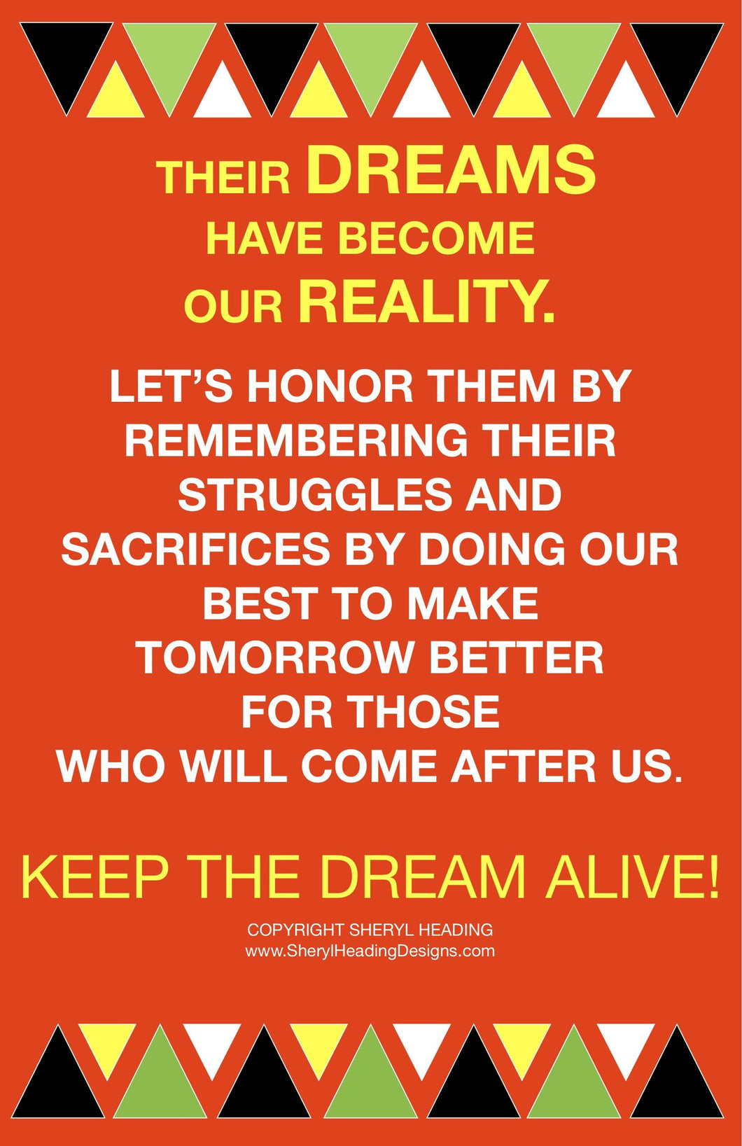 Their Dreams Have Become Our Reality Poster - Sheryl Heading Designs