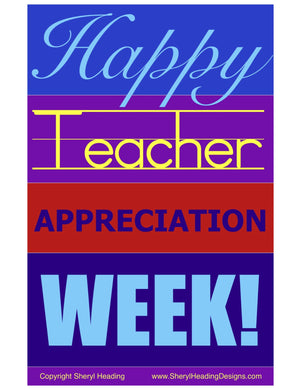 Happy Teacher Appreciation Week Poster - Sheryl Heading Designs