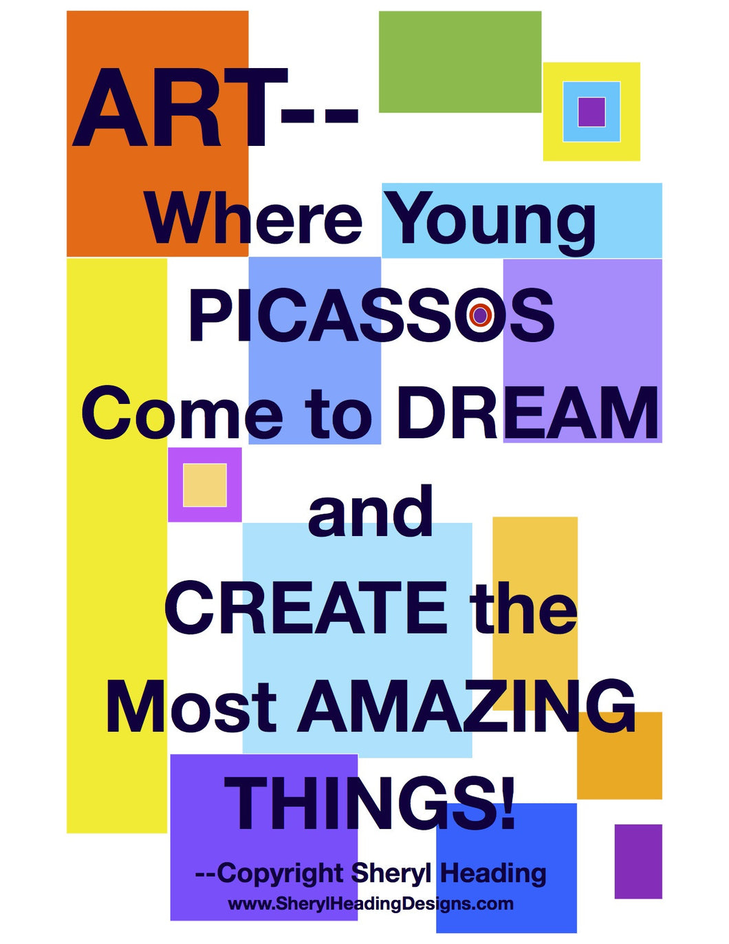 Art-Where Young Picassos Come to Dream...Art Poster - Sheryl Heading Designs