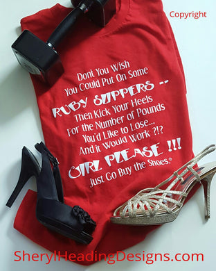 Don't You Wish? Girl Please!!!! Funny T Shirt - Sheryl Heading Designs